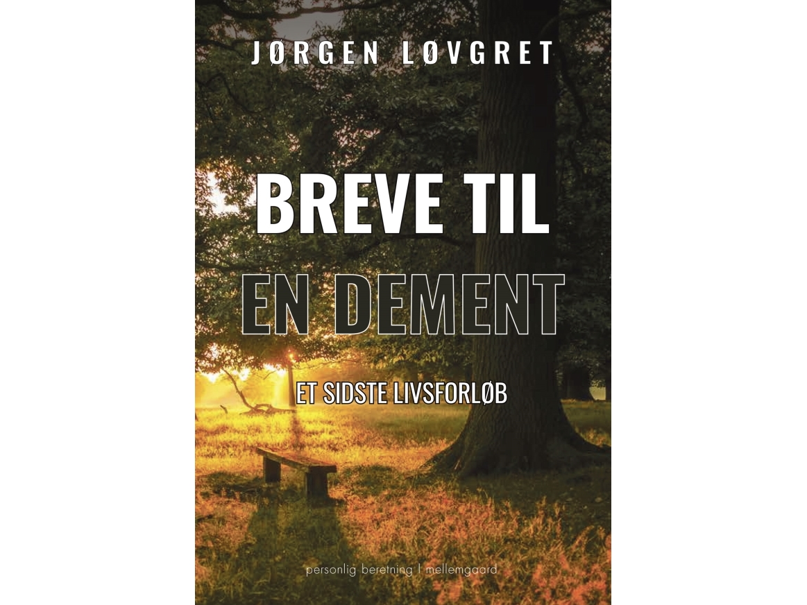 Breve Til En Dement | Jørgen Løvgret