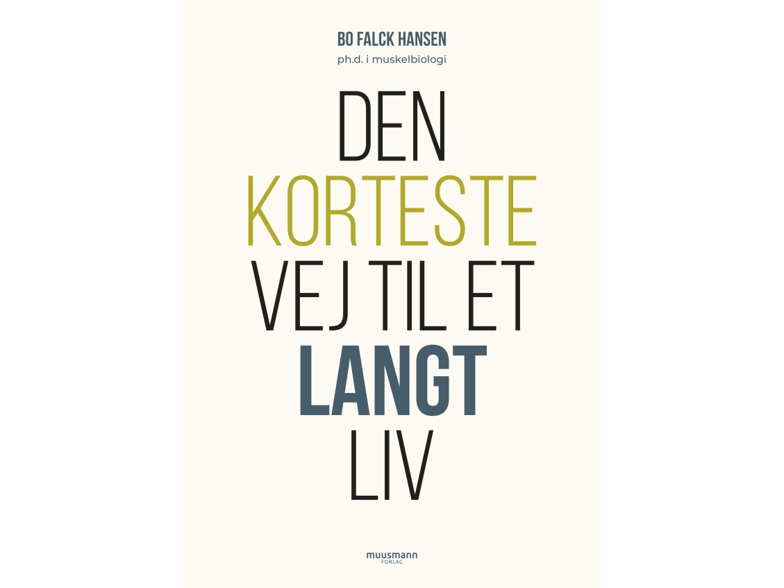 Den korteste vej til et langt liv | Bo Falck Hansen