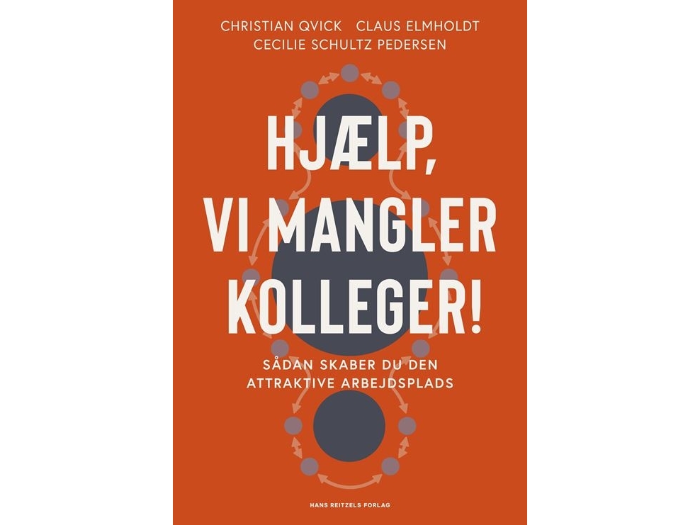 Hjælp, Vi Mangler Kolleger! | Christian Qvick Claus Elmholdt Cecilie Schultz Pedersen