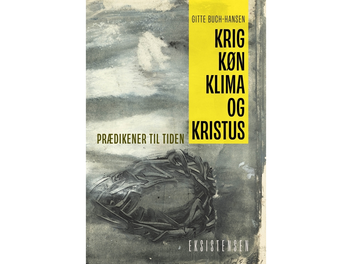 Krig, Køn, Klima Og Kristus | Gitte Buch-Hansen