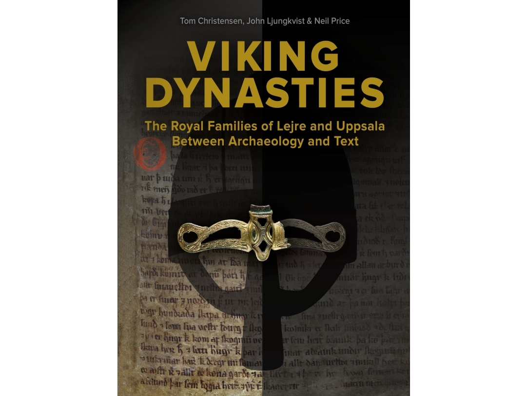 Viking Dynasties | Tom Christensen John Ljungkvist Og Neil Price