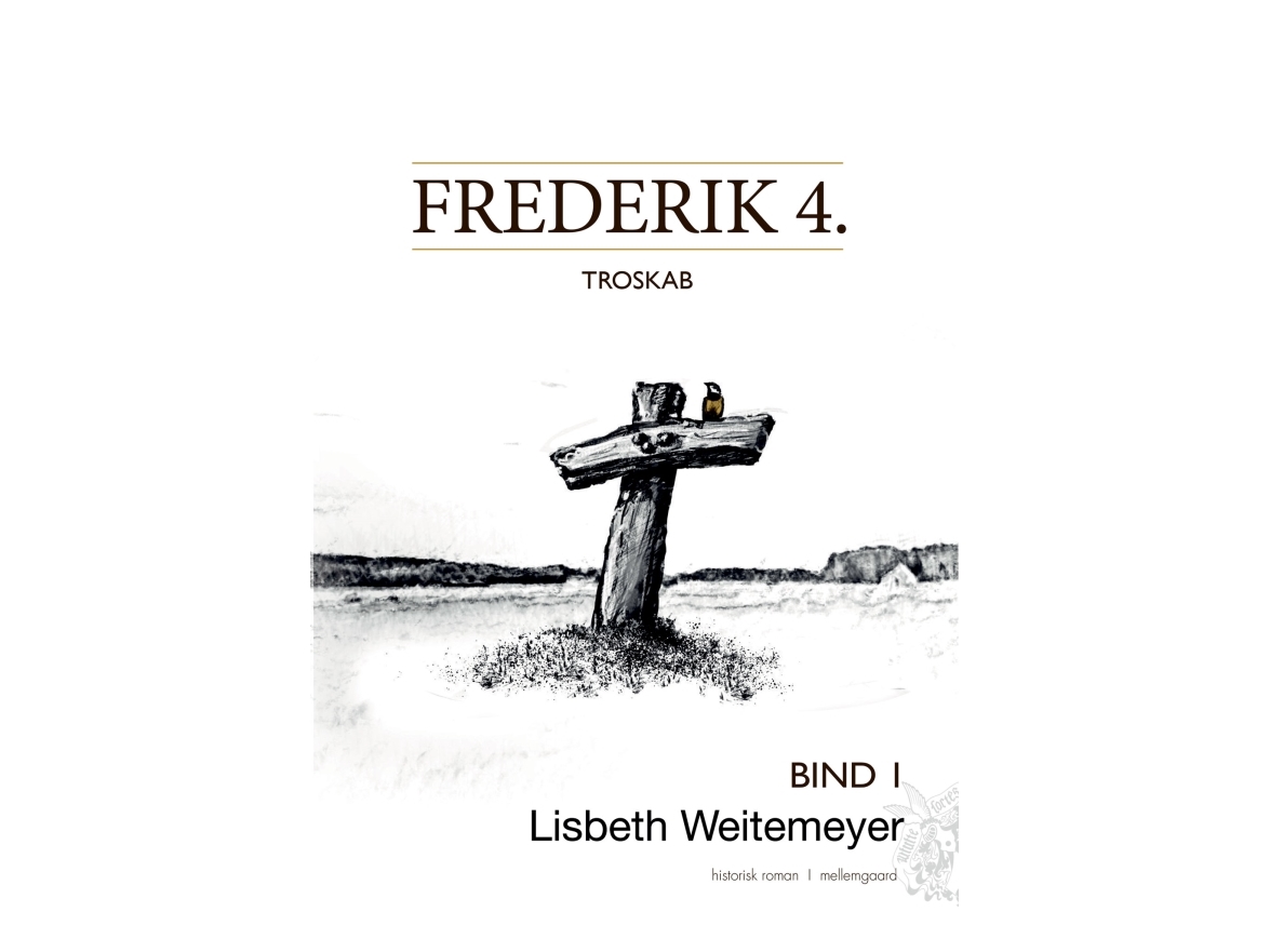 Frederik 4. | Lisbeth Weitemeyer
