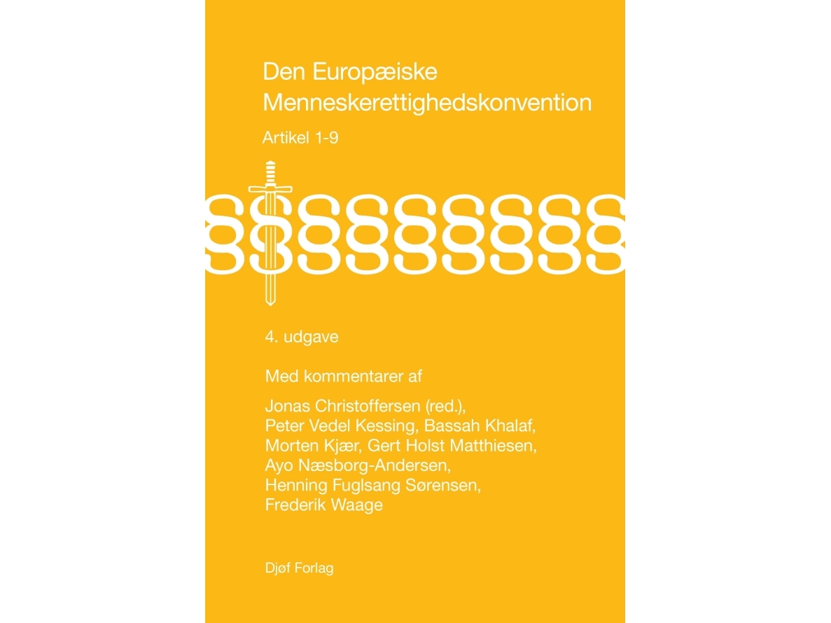 Die Europäische Menschenrechtskonvention | Jonas Christoffersen (Hrsg.), Peter Vedel Kessing, Bassah Khalaf, Morten Kjær, Gert Holst Matthiesen, Ayo