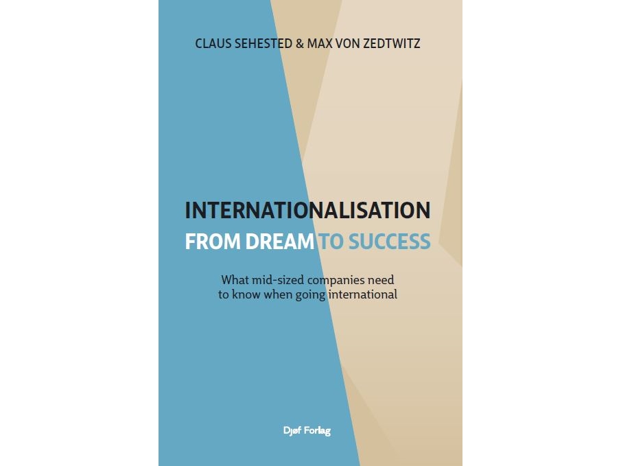 Internationalisation From Dream To Success | Claus Sehested, Max Von Zedtwitz