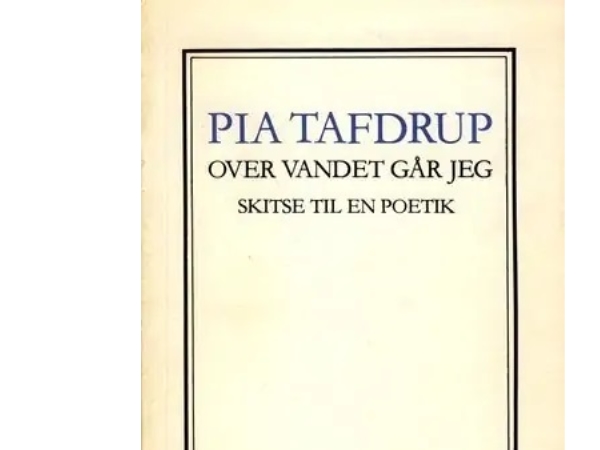 Over Vandet Går Jeg | Pia Tafdrup