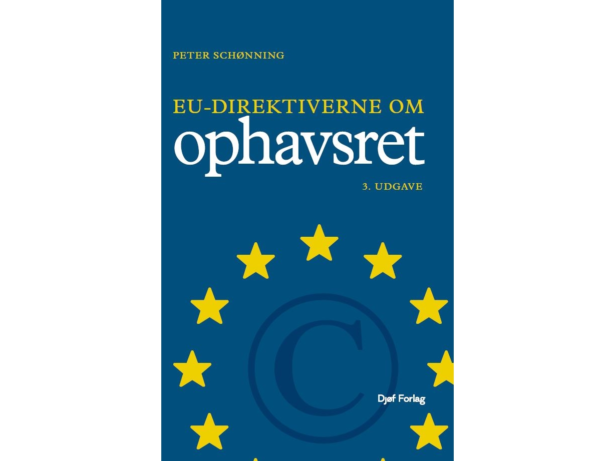Eu-Direktiverne Om Ophavsret | Peter Schønning