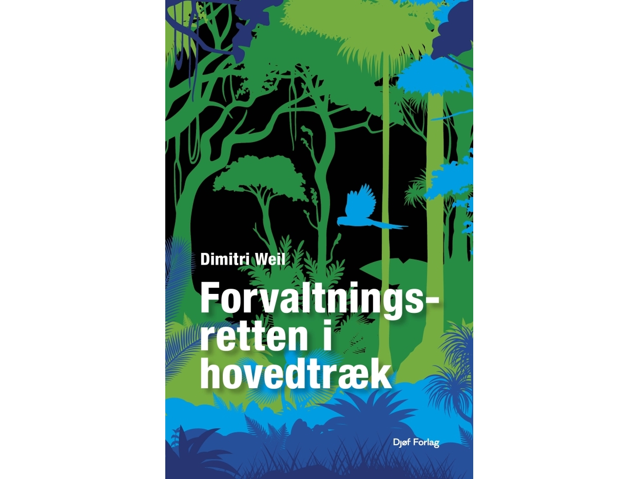 Forvaltningsretten I Hovedtræk | Dimitri Weil