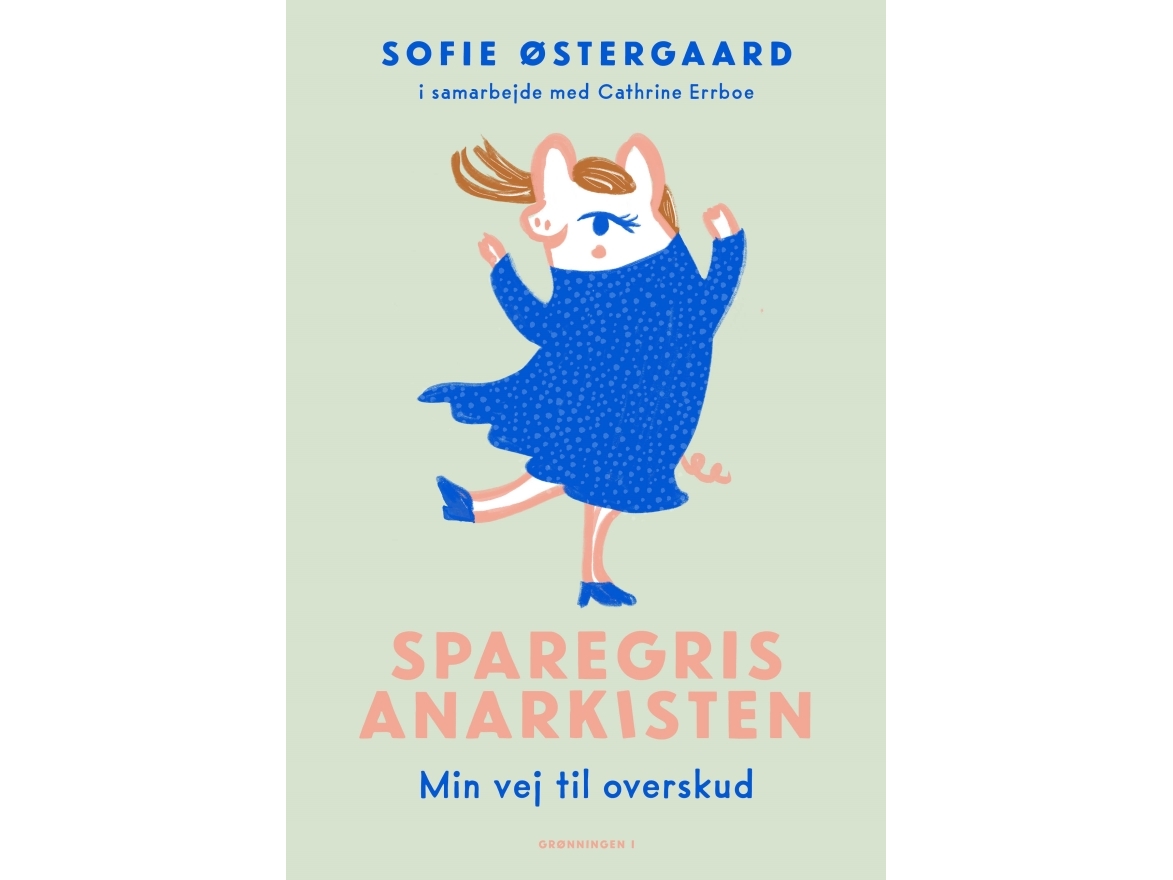 Sparegrisanarkisten | Sofie Østergaard