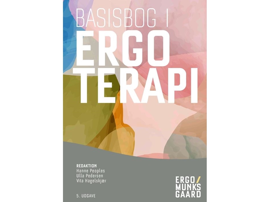 Basisbog i ergoterapi Elise Bromann Bukhave Eva Ejlersen Wæhrens Hanne Kaae Kristensen Karen la Cour Jesper Larsen Mærsk Anne-Mette Kjær Cecilie von Bülow Ulla Pedersen Jeanette Baagø Hanne Peoples Christina Jessen-Winge Malene Aagaard Louise Møldrup Nielsen Kristina Tomra Nielsen Line Lindahl-Jacobsen Stina Meyer Larsen Kamilla Kielsgaard Majbritt Bytoft Feldborg Anna Marie Lassen Jacob Østergaard Madsen Helle Mousing Marc Sampedro Pilegaard Line Skaarup Hassel-Pflug Naja Benigna Kruse Rina J | Böcker - Skol- och läroböcker - Universitetsutbildning | GameStuff