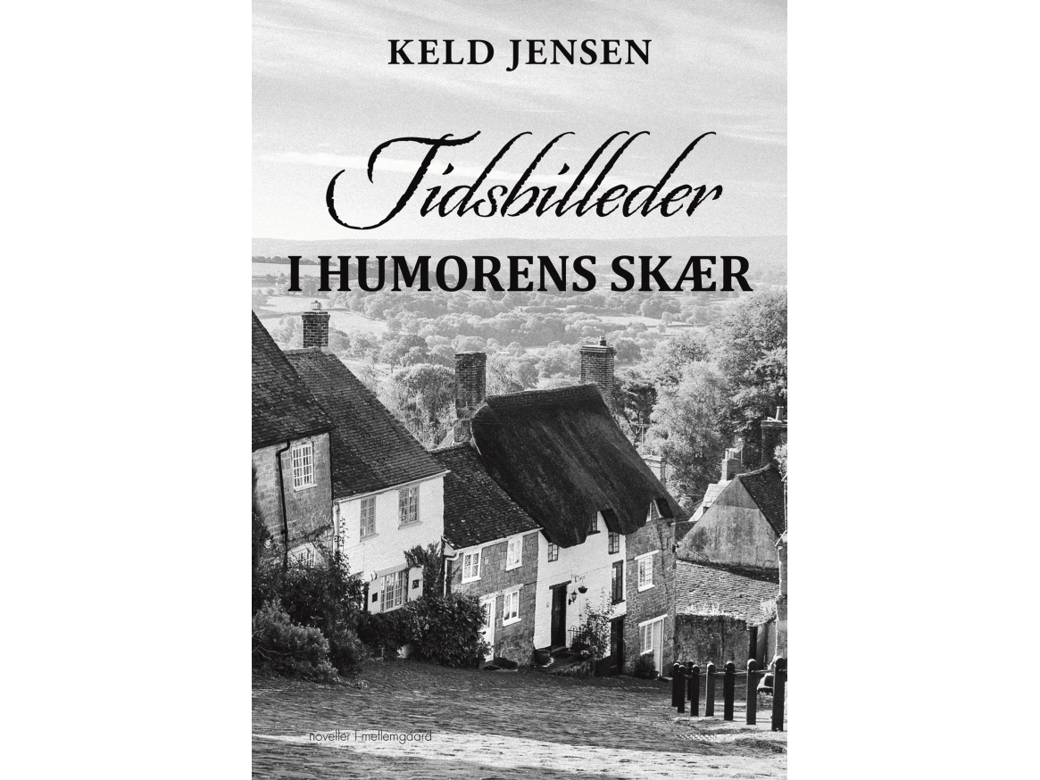 Tidsbilleder I Humorens Skær | Keld Jensen
