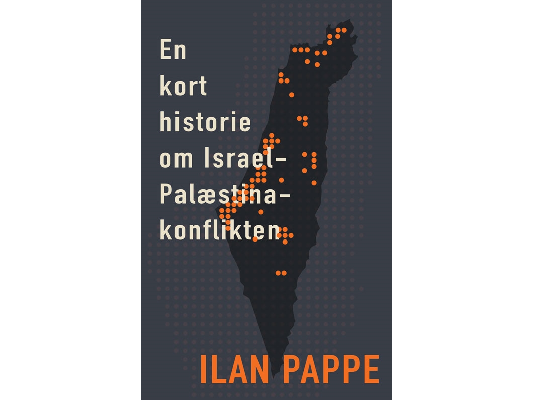 En kort historie om Israel-Palæstina-konflikten | Ilan Pappe
