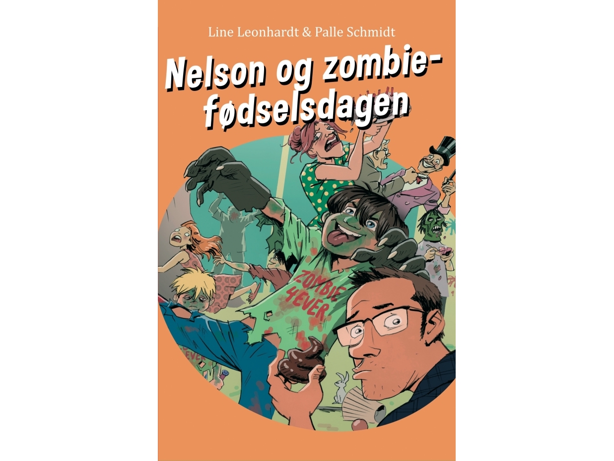 Nelson Og Zombiefødselsdagen | Line Leonhardt & Palle Schmidt