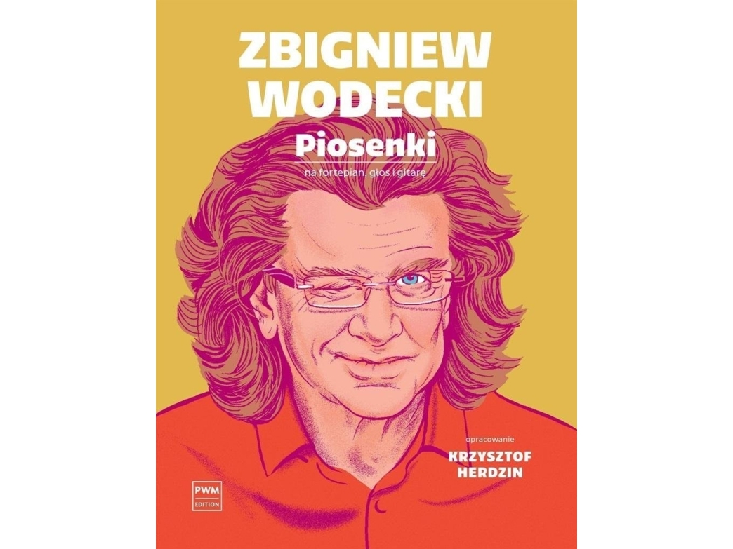 Polskie Wydawnictwo Muzyczne Zbigniew Wodecki. Sange til klaver lyd i..