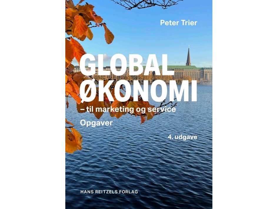 Globaløkonomi Til Marketing Og Service - Opgaver | Peter Trier