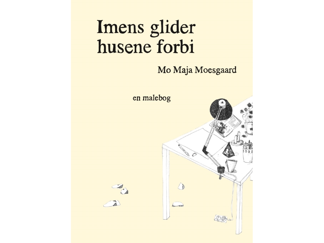 Imens Glider Husene Forbi | Mo Maja Moesgaard, Hannah Lutz