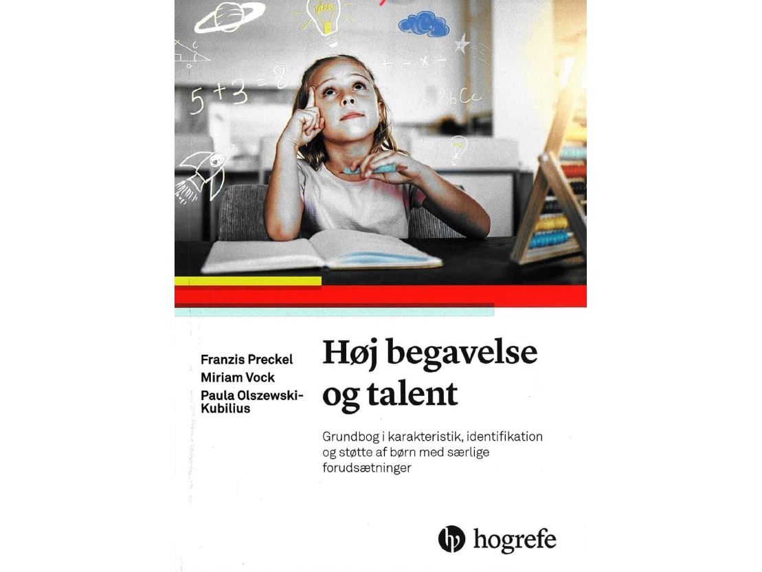 Høj Begavelse Og Talent | Franzis Preckel, Miriam Vock, Paula Olszewski-Kubilius