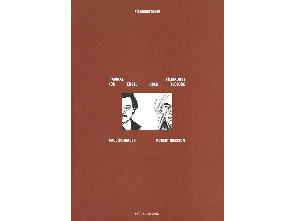 Radikal Filmkunst (Og Engle Uden Teologi) | Paul Schrader