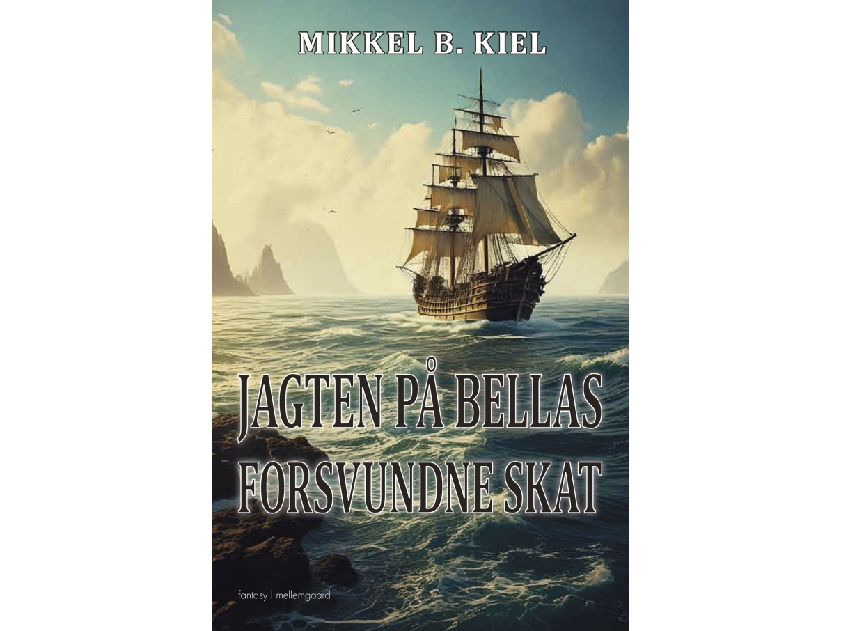 Jagten På Bellas Forsvundne Skat | Mikkel B. Kiel