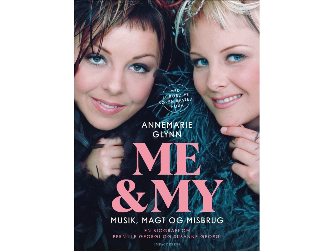 Me&Ampmy - Musik, Macht Und Missbrauch | Annemarie Glynn Biographie Von Pernille Und Susanne Georgi | Sprache: Dänish
