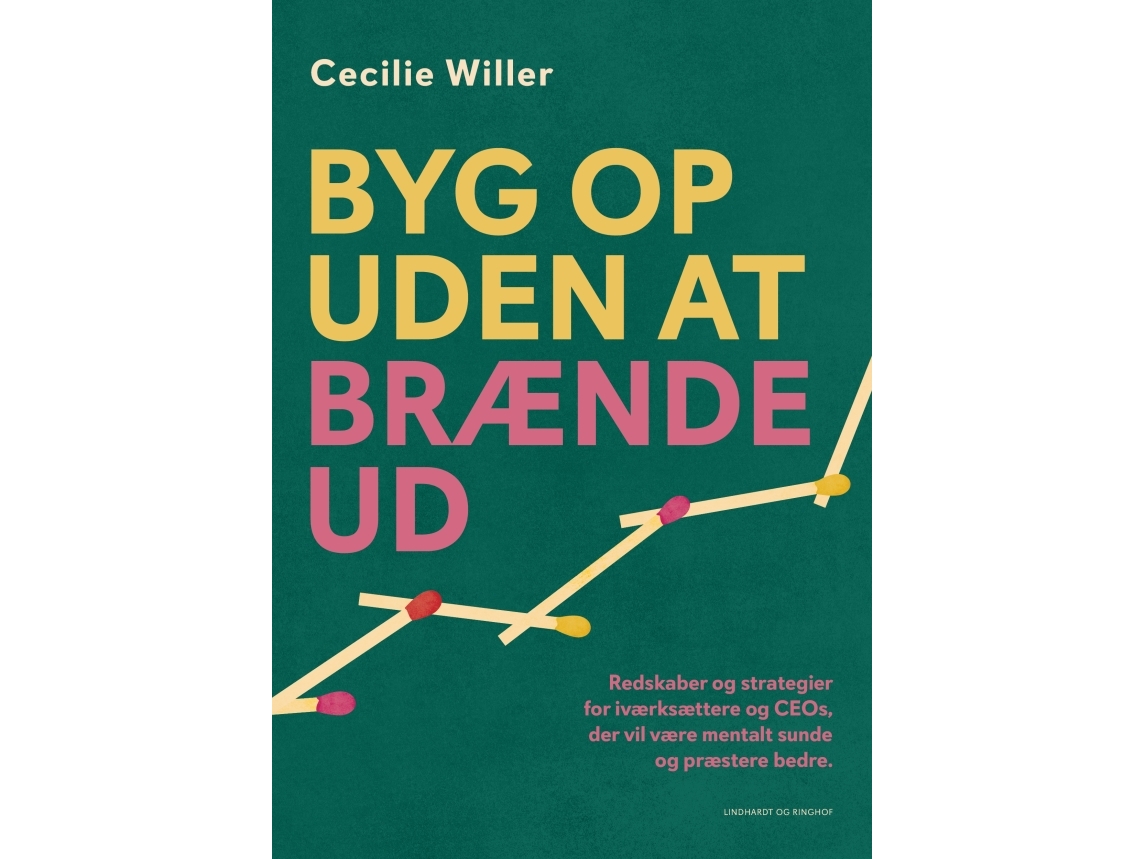 Aufbauen Ohne Auszubrennen | Cecilie Willer | Sprache: Dänish