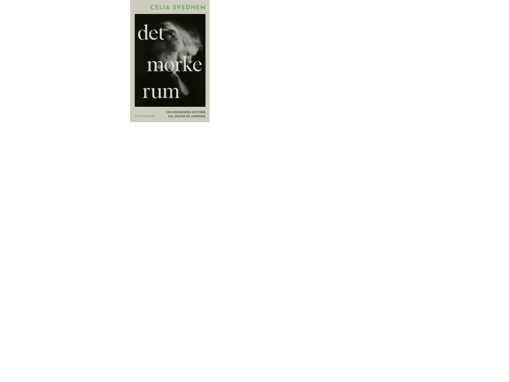 Det Mørke Rum | Celia Svedhem