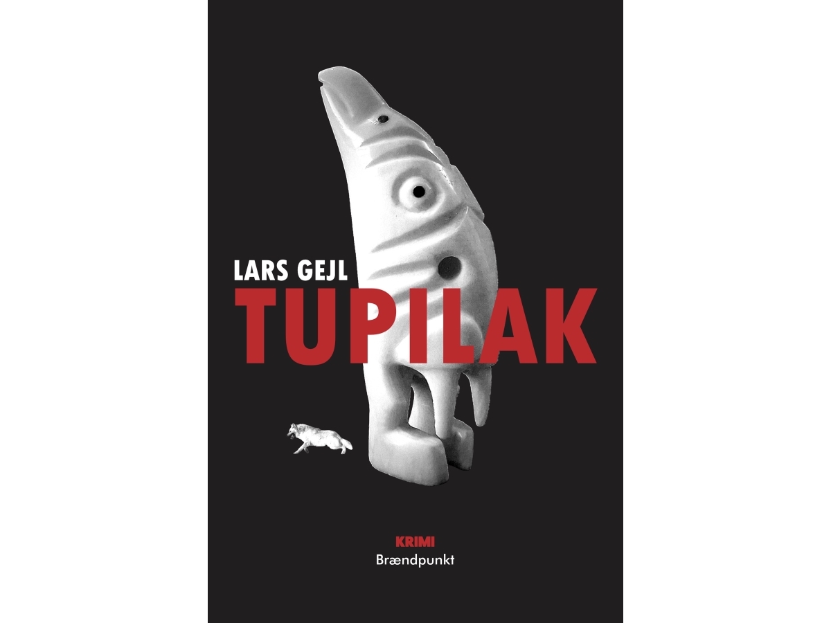 Tupilak | Lars Gejl | Sprache: Dänish