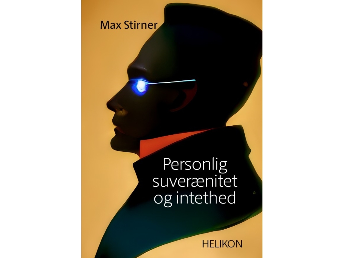 Persönliche Souveränität Und Nichtigkeit | Max Stirner | Sprache: Dänish