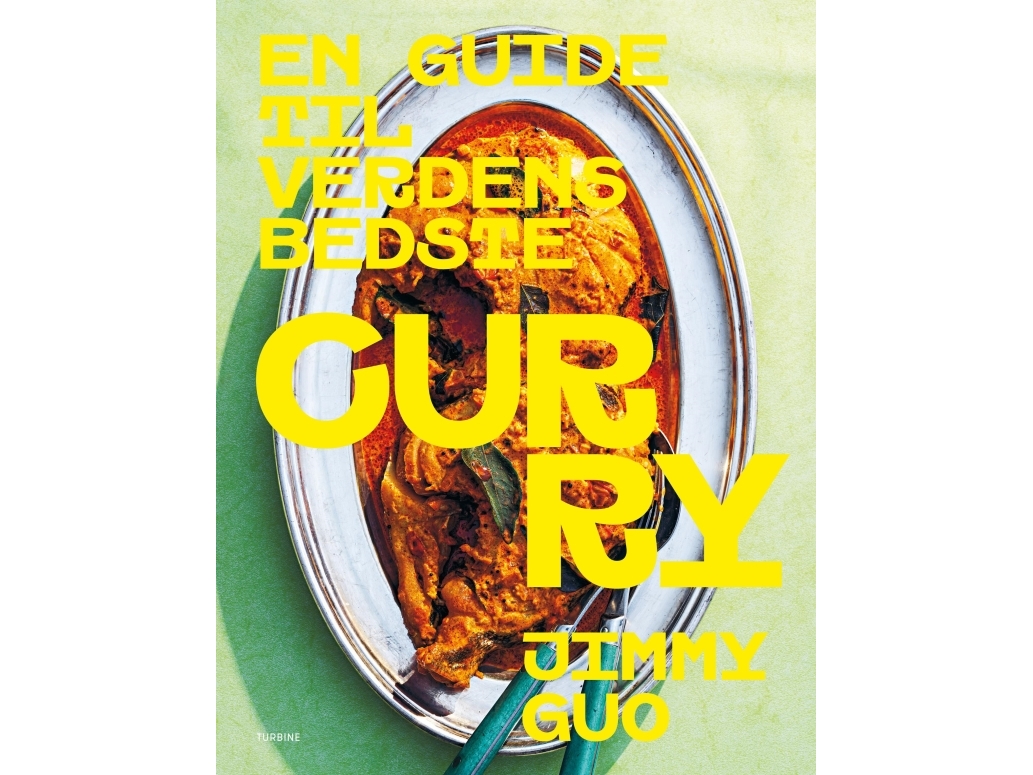 Ein Leitfaden Für Das Beste Curry Der Welt | Jimmy Guo | Sprache: Dänish