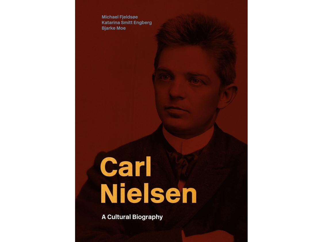 Carl Nielsen | Michael Fjeldsøe, Katarina Smitt Engberg Og Bjarke Moe