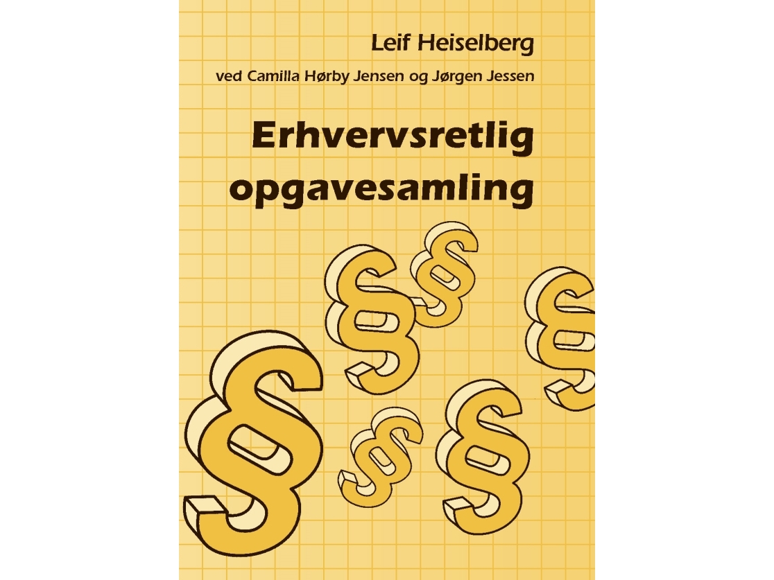 Handelsrechtliche Aufgabensammlung | Leif Heiselberg Von Camilla Hørby Jensen Und Jørgen Jessen | Sprache: Dänish