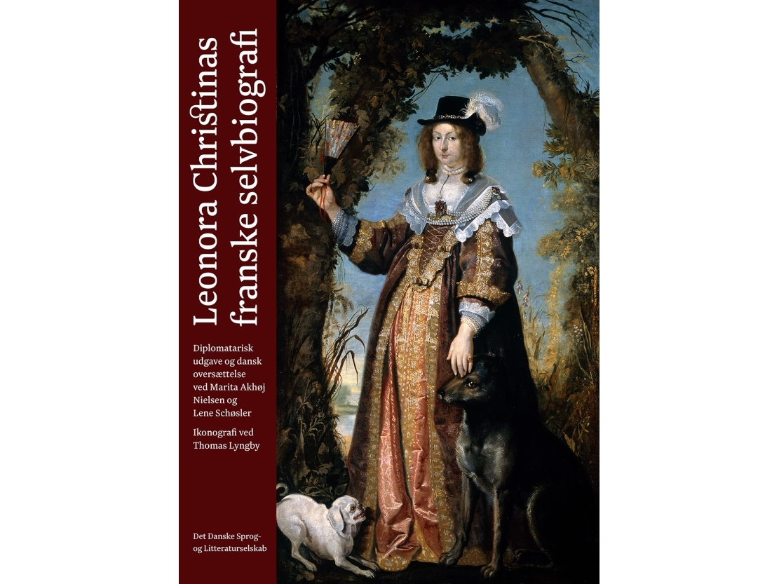 Leonora Christinas Franske Selvbiografi | Leonora Christina V/Marita Akhøj Nielsen Og Lene Schøsler