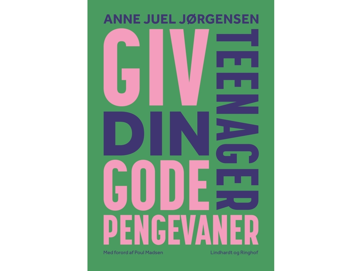 Giv Din Teenager Gode Pengevaner | Anne Juel Jørgensen