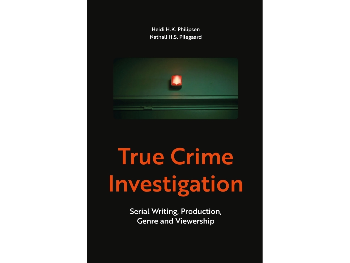 True Crime Investigation | Heidi H.K. Philipsen & Nathali H.S. Pilegaard | Sprache: Englisch