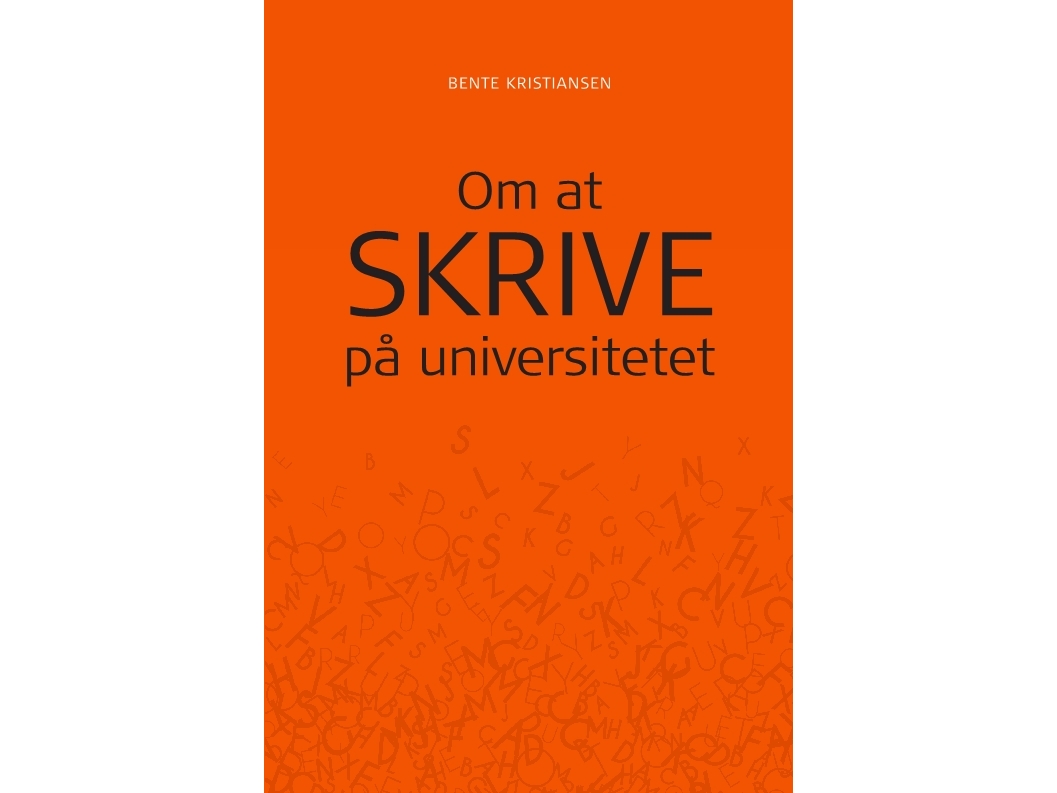 Om At Skrive På Universitetet | Bente Kristiansen
