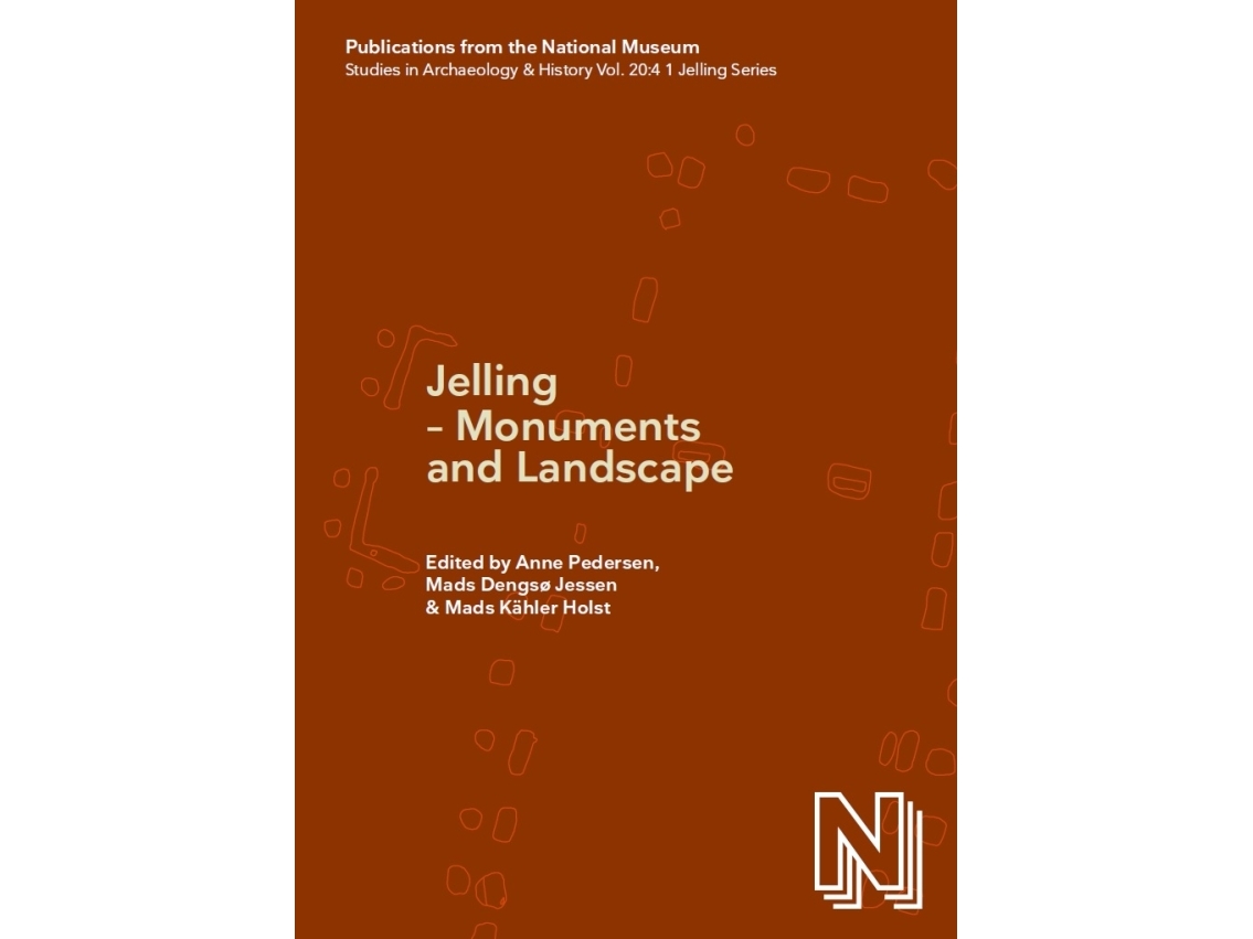 Jelling - Denkmäler Und Landschaft I-Ii | Anne Pedersen, Mads Dengsø Jessen, Mads Kähler Holst (Hrsg.) | Sprache: Englisch