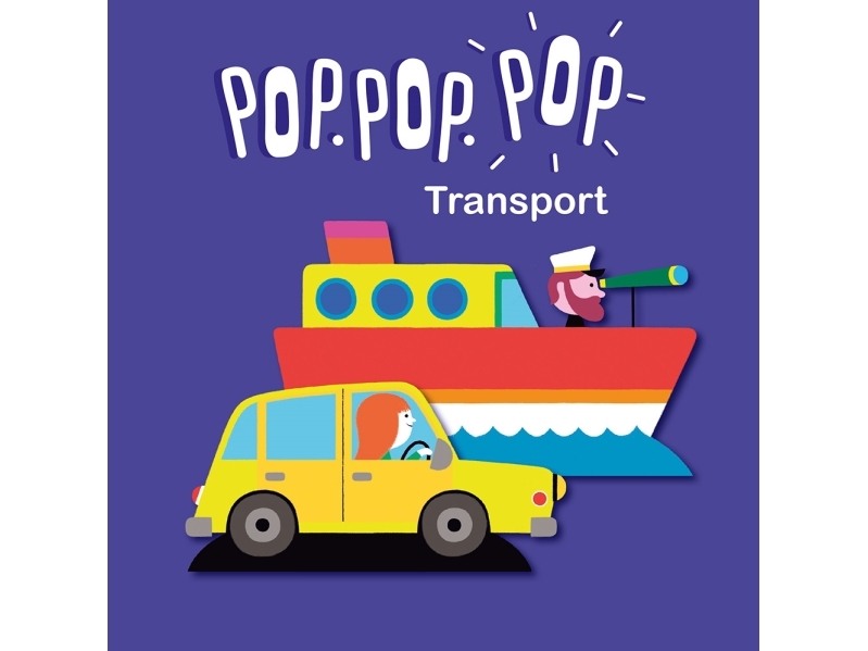Pop Pop Pop - Transport | Géraldine Cosneau