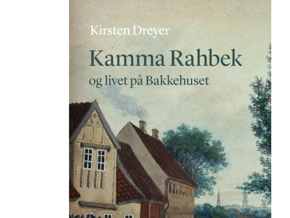 Kamma Rahbek Und Das Leben Im Bakkehuset | Kirsten Dreyer | Sprache: Dänish