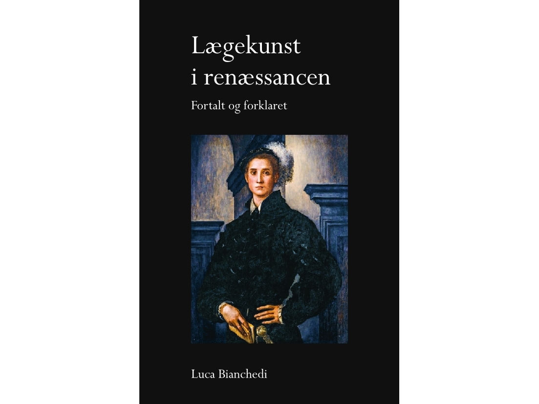 Lægekunst I Renæssancen | Luca Bianchedi