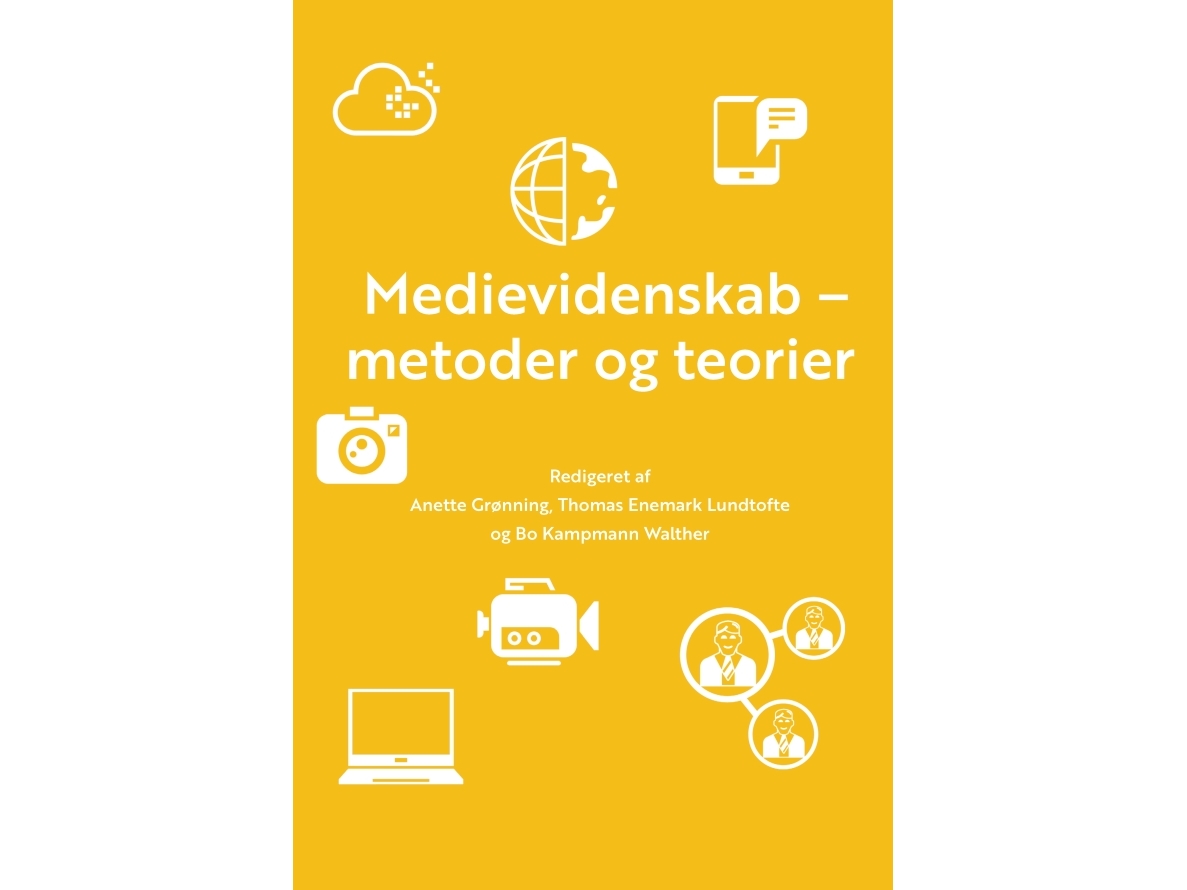 Medievidenskab - Metoder Og Teorier | Redigeret Af Anette Grønning, Thomas Enemark Lundtofte Og Bo Kampmann Walther