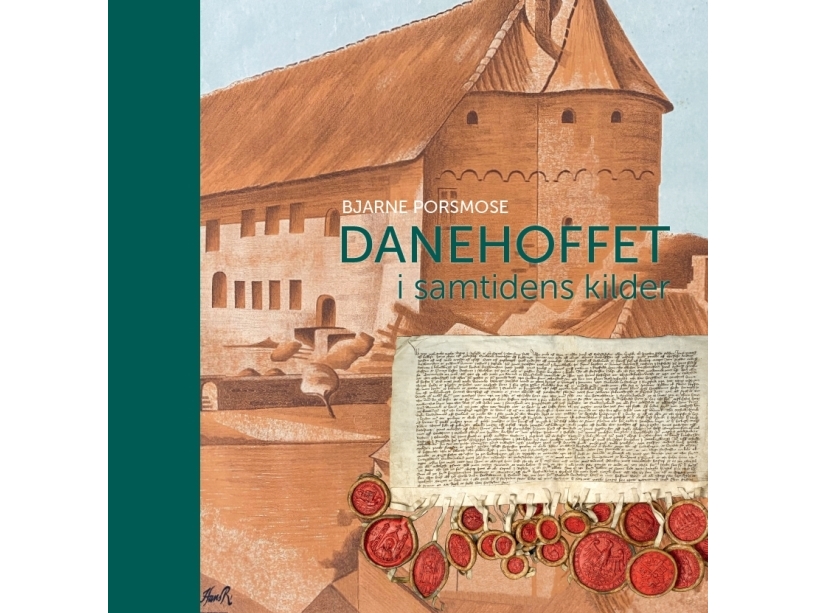 Danehoffet I Samtidens Kilder | Bjarne Porsmose