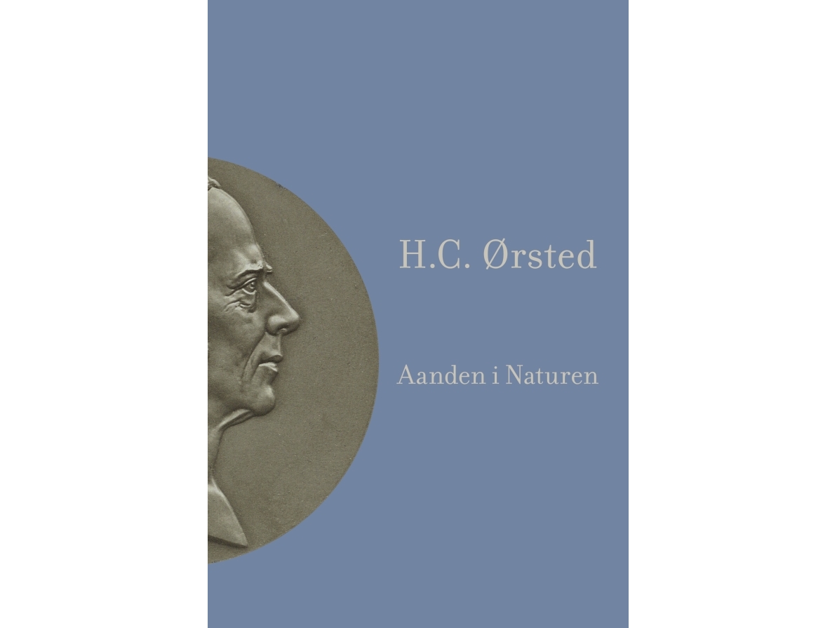 Aanden I Naturen | H.C. Ørsted, Udgivet Af Finn Gredal Jensen Og Carl Henrik Koch