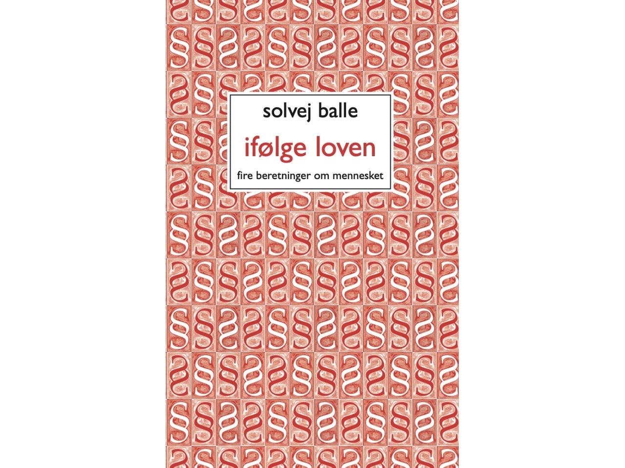 Ifølge Loven | Solvej Balle