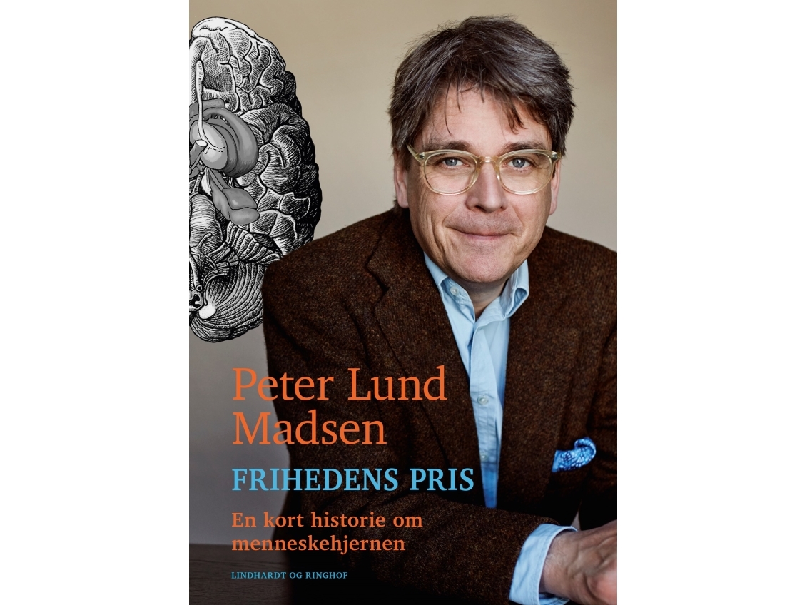 Frihedens Pris - En Kort Historie Om Menneskehjernen | Peter Lund Madsen