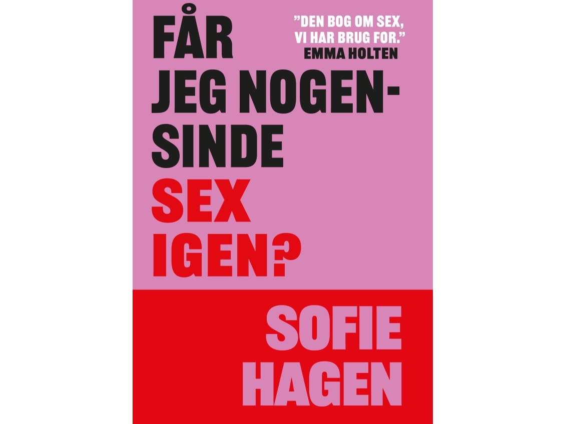 Werde Ich Jemals Wieder Sex Haben? | Sophie Hagen | Sprache: Dänish