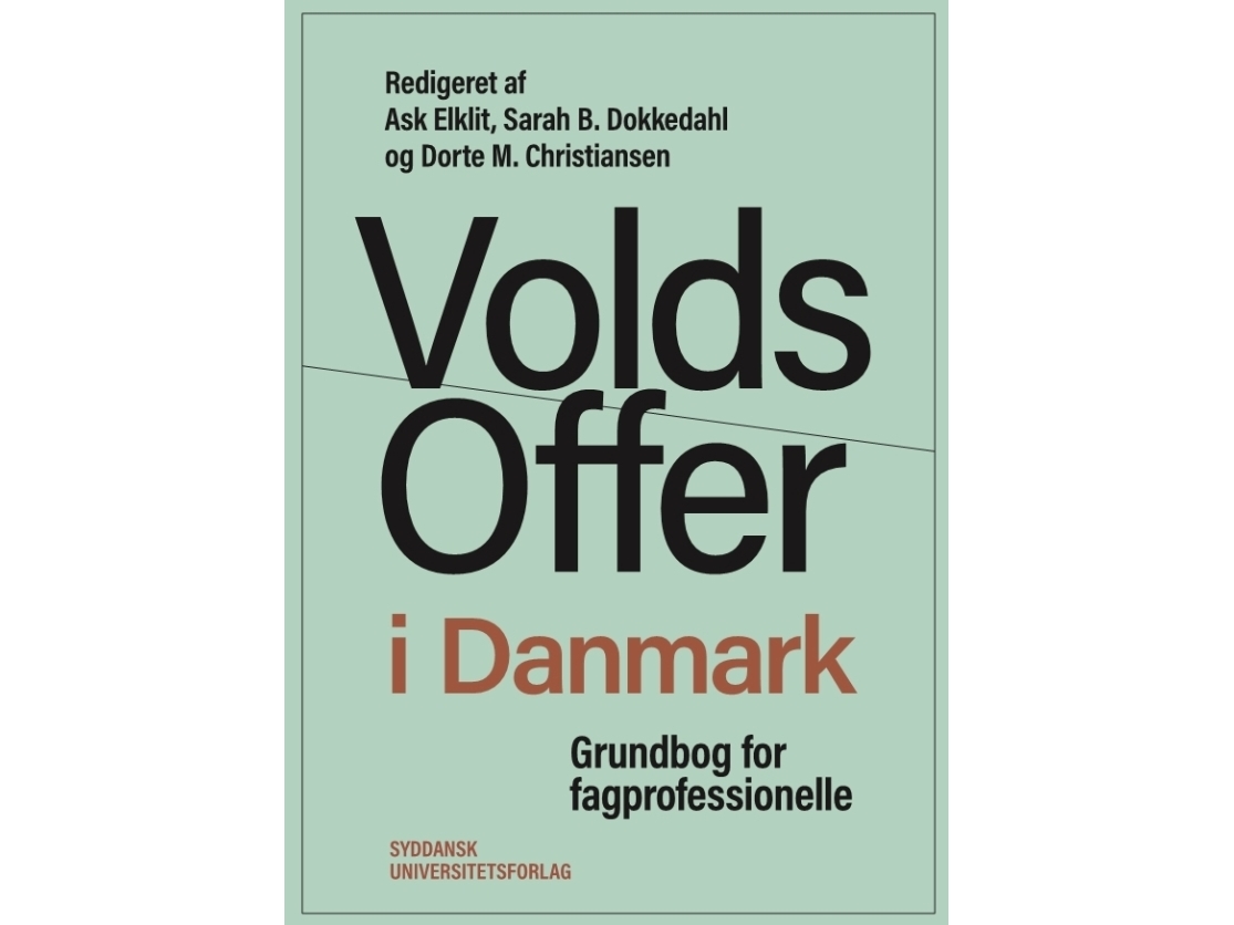Voldsoffer I Danmark | Ask Elklit, Sarah B. Dokkedahl, Dorte M. Christiansen (Red.)