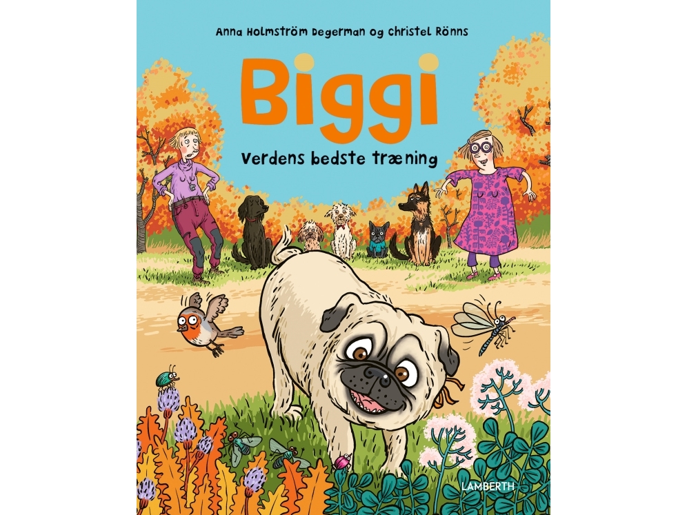 Biggi - Verdens Bedste Træning | Anna Holmström Degermann