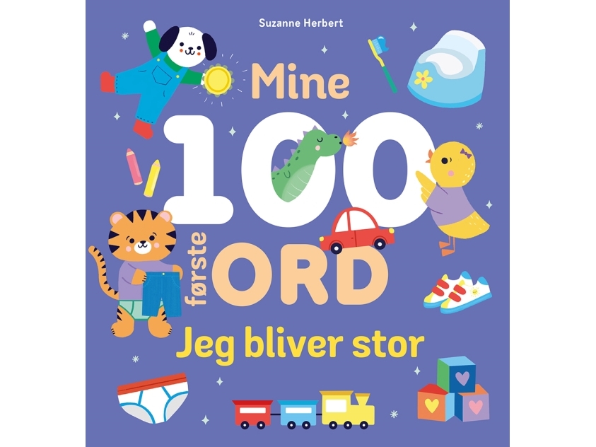 Mine 100 Første Ord - Jeg Bliver Stor | Suzanne Herbert