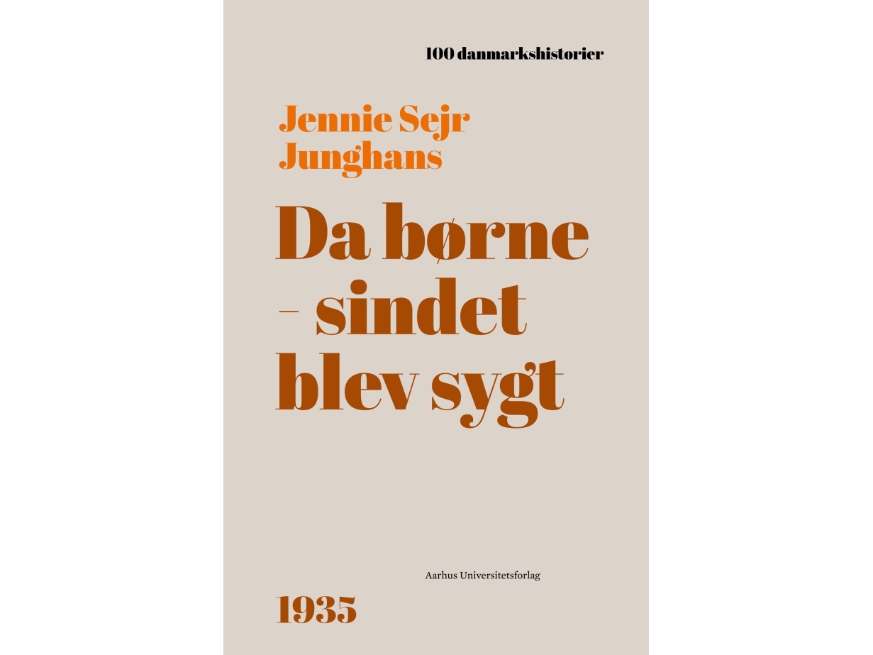 Da Børnesindet Blev Sygt | Jennie Sejr Junghans