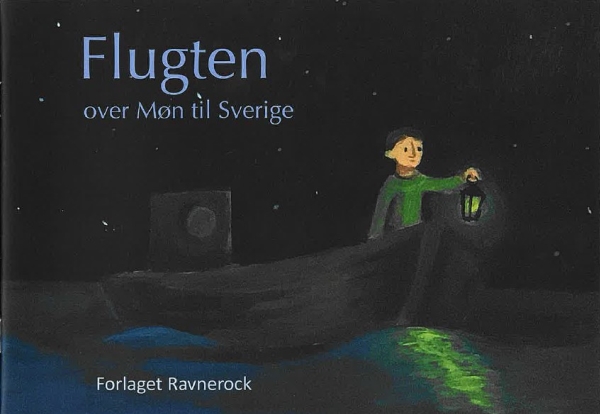 Flugten Over Møn Til Sverige | Celina Pomykala, Joris Carlsson, Malou Skov Nielsen, Omslag Og Illustrationer Bogdana Pirozhenko