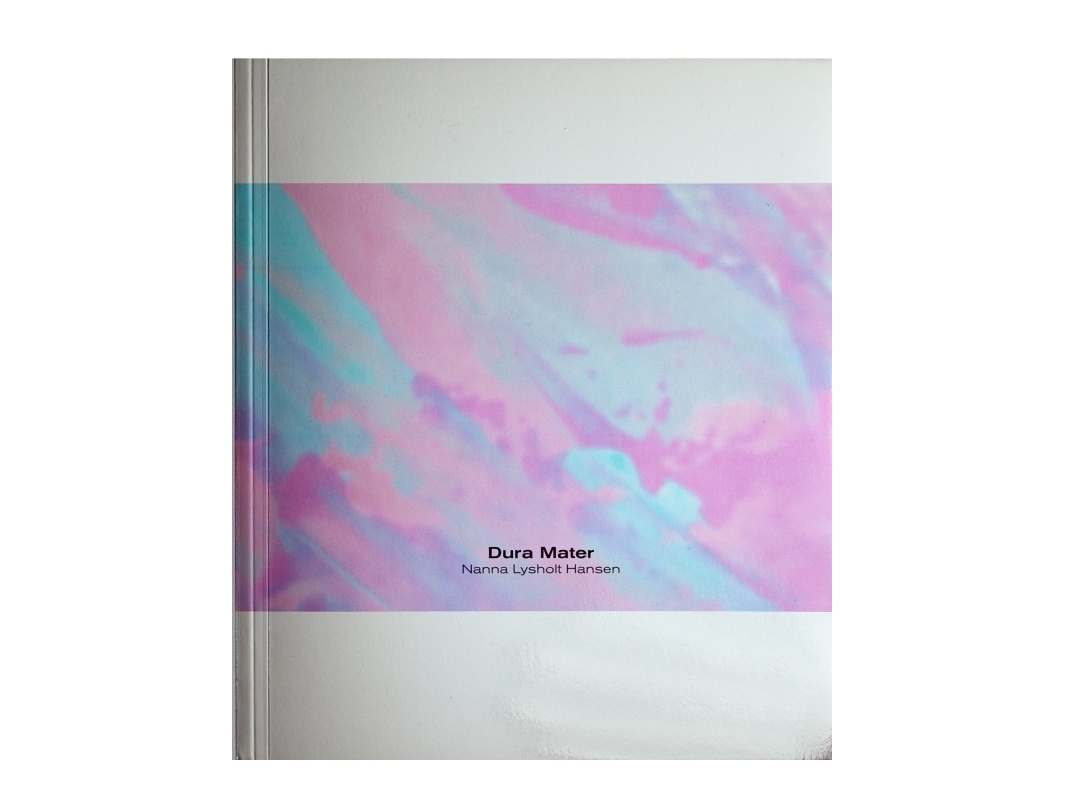 Dura Mater | Nanna Lysholt Hansen